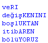Metin (String) İşlemleri